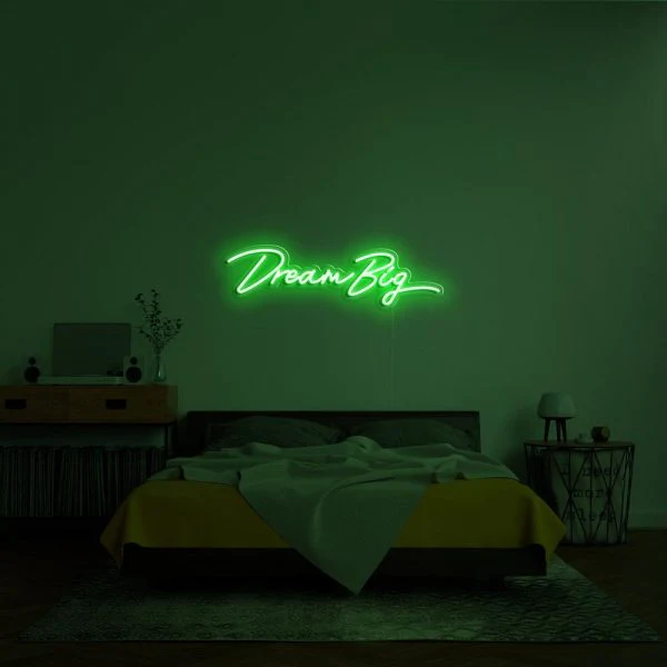 Dream Big Neon Sign - Image 7