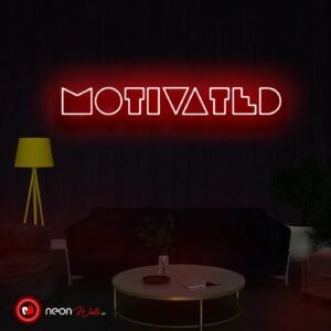 Motivated Neon Sign - Neon Lights