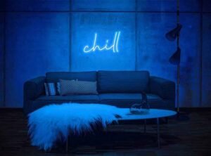 Chill Neon Sign (Large)